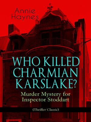 cover image of Who Killed Charmian Karslake? – Murder Mystery for Inspector Stoddart